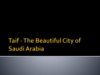 Taif - The Beautiful City of Saudi Arabia