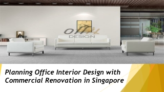 Planning Office Interior Design with Commercial Renovation in Singapore