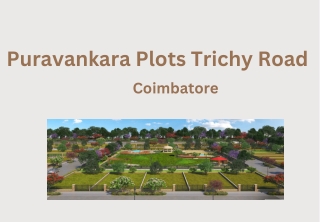 Puravankara Trichy Road Plots Coimbatore - E-Brochure