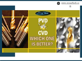 PVD Vs CVD Which One Is Better?