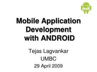 Mobile Application Development with ANDROID
