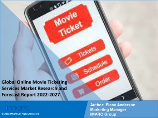 Online Movie Ticketing Services Market Research and Forecast Report 2022-2027