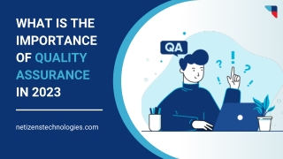 Guide To Importance Of Quality Assurance For Year 2023