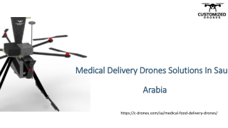 CUSTOM MEDICAL DRONES IN SAUDI ARABIA