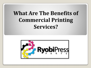 What Are The Benefits of Commercial Printing Services