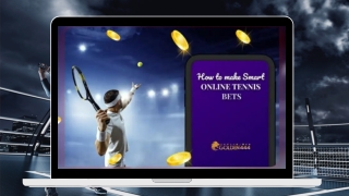 Tips to make smart Online Tennis bets - Golden444