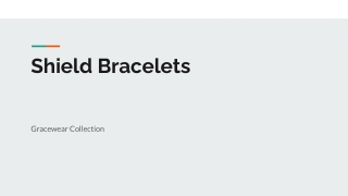 Shield Bracelets