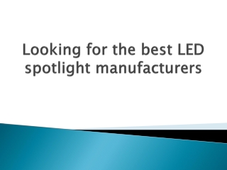 Looking-for-the-best-LED-spotlight-manufacturers