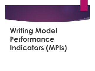 Writing Model Performance Indicators (MPIs)