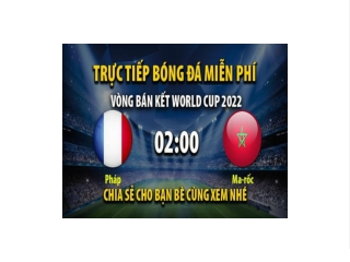 Truc tiep Phap vs Morocco 02:00, ngay 15/12/2022 - Mitom5.com