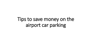 Tips to save money on the airport car parking