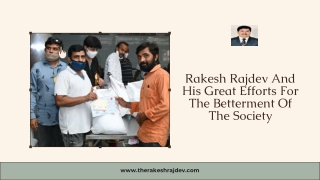 Rakesh Rajdev And His Great Efforts For The Betterment Of The Society