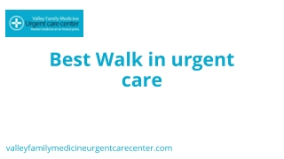 Best Walk in urgent care