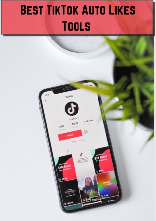 Best TikTok Auto Likes Tools
