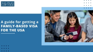 A Guide For Getting A Family-Based Visa For The USA