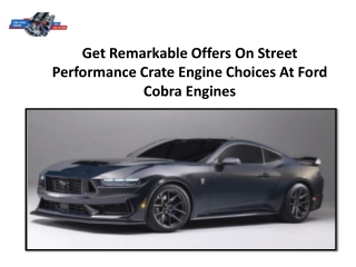 Get Remarkable Offers On Street Performance Crate Engine Choices At Ford Cobra Engines