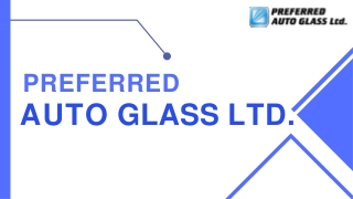 Preferred Auto Glass: Get Professional Windshield Repair Services in Lethbridge