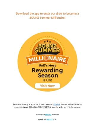 Download the app to enter our draw to become a BOUNZ Summer Millionaire