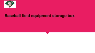 Baseball field equipment storage box