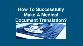 How To Successfully Make A Medical Document Translation_