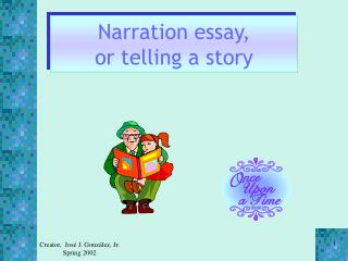 Narration essay, or telling a story