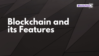 Blockchain and its Features