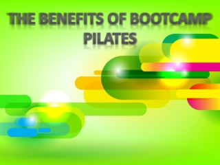 Why to Opt for Bootcamp Pilates