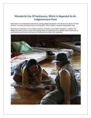 Wonderful Use Of Ayahuasca, Which Is Regarded As An Enlightenment Plant