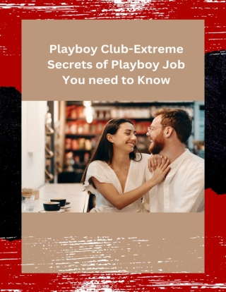 Playboy Club-Extreme Secrets of Playboy Job You need to Know