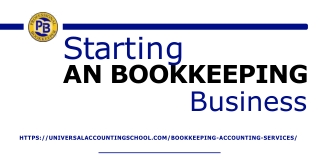 Looking for advice on starting an bookeeping business Visit us at Universal Accounting