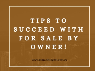 Tips to Succeed with For Sale by Owner!