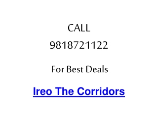 Ireo Corridors Gurgaon Call 9818721122