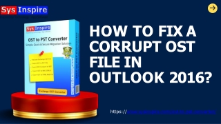 How to fix a corrupt OST file in Outlook 2016?