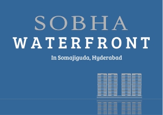 Sobha Waterfront In Somajiguda, Hyderabad - PDF