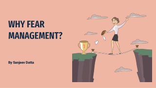 Why Fear Management?