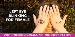 Meaning Of Left And Right Eye Blinking In Female Astrology  AstroLekha