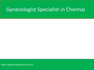 Gynecologist Specialist in Chennai