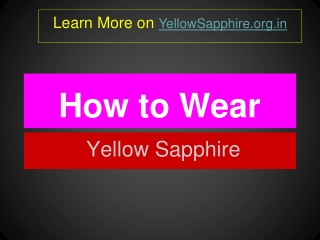 How to wear Yellow sapphire