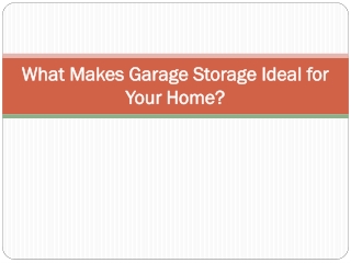 What Makes Garage Storage Ideal for Your Home