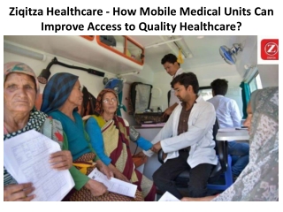 Ziqitza Healthcare - How Mobile Medical Units Can Improve Access to Quality Healthcare