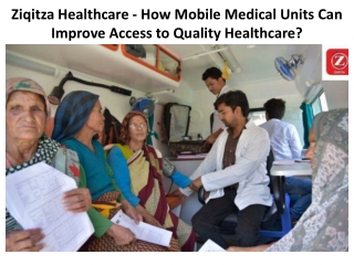 Ziqitza Healthcare - How Mobile Medical Units Can Improve Access to Quality Healthcare