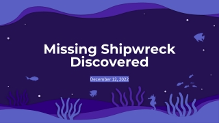 Missing Shipwreck discovered