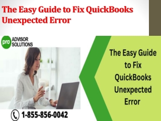 The Easy Guide to Fix QuickBooks Unexpected Error