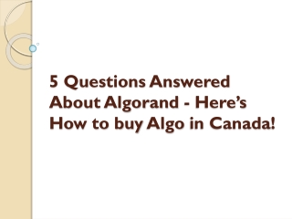 5 Questions Answered About Algorand - Here’s How to buy Algo in Canada!