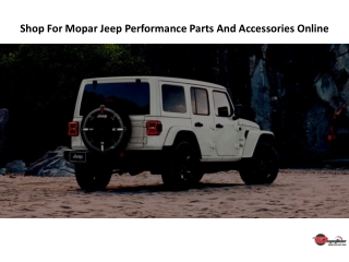 Shop For Mopar Jeep Performance Parts And Accessories Online