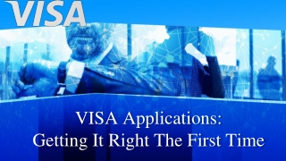 VISA Applications: Getting It Right The First Time