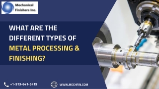 What Are The Different Types of Metal Processing & Finishing