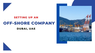 Setting up an off-shore company in Dubai, UAE