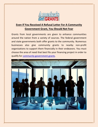 Even If You Received A Refusal Letter For A Community Government Grant, You Should Not Fear