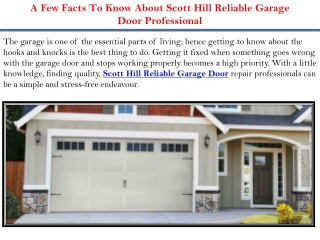 A Few Facts To Know About Scott Hill Reliable Garage Door Professional